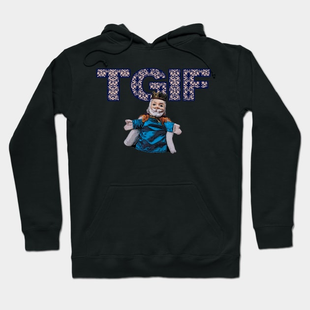 TGIF Hoodie by BradyRain